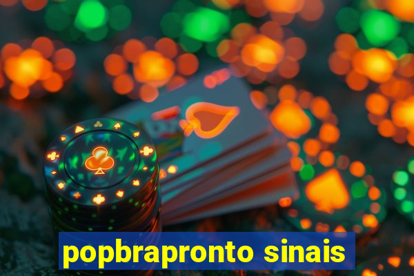 popbrapronto sinais